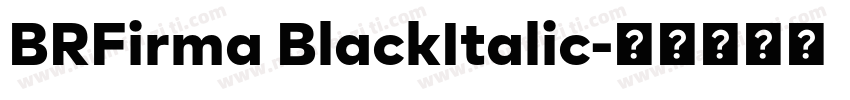 BRFirma BlackItalic字体转换
